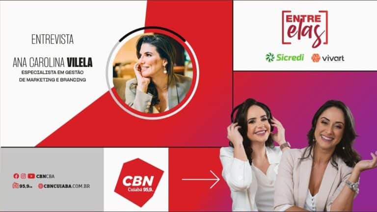 entre elas na cbn ana carolina vilela espec. em gestão de marketing e branding